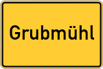 Place name sign Grubmühl