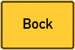 Place name sign Bock, Oberbayern