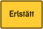 Place name sign Erlstätt