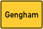 Place name sign Gengham, Oberbayern