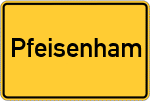 Place name sign Pfeisenham