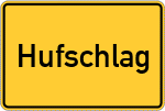 Place name sign Hufschlag, Oberbayern