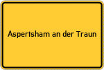 Place name sign Aspertsham an der Traun