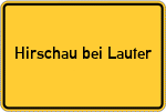 Place name sign Hirschau bei Lauter, Oberbayern