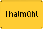 Place name sign Thalmühl