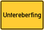 Place name sign Untereberfing
