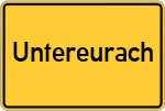 Place name sign Untereurach