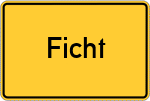 Place name sign Ficht
