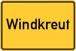 Place name sign Windkreut
