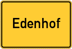 Place name sign Edenhof