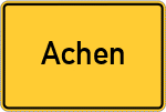 Place name sign Achen, Oberbayern