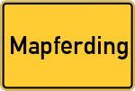 Place name sign Mapferding, Niederbayern