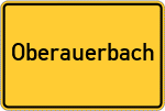 Place name sign Oberauerbach, Niederbayern