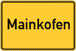 Place name sign Mainkofen, Niederbayern