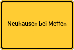 Place name sign Neuhausen bei Metten, Niederbayern