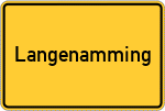 Place name sign Langenamming, Niederbayern