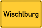 Place name sign Wischlburg