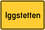 Place name sign Iggstetten, Niederbayern