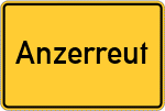 Place name sign Anzerreut
