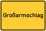 Place name sign Großarmschlag