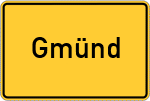 Place name sign Gmünd