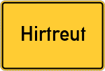 Place name sign Hirtreut