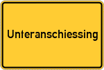 Place name sign Unteranschiessing