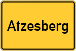 Place name sign Atzesberg, Niederbayern