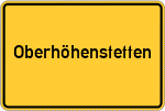 Place name sign Oberhöhenstetten, Niederbayern