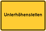 Place name sign Unterhöhenstetten, Niederbayern
