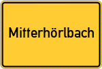 Place name sign Mitterhörlbach, Niederbayern