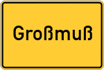 Place name sign Großmuß