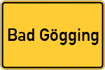Place name sign Bad Gögging