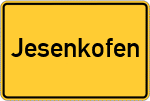 Place name sign Jesenkofen