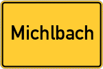 Place name sign Michlbach