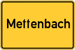 Place name sign Mettenbach