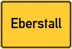 Place name sign Eberstall, Niederbayern