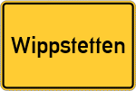 Place name sign Wippstetten, Bayern