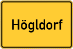 Place name sign Högldorf