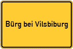 Place name sign Bürg bei Vilsbiburg