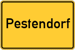 Place name sign Pestendorf, Kreis Landshut, Bayern