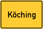 Place name sign Köching