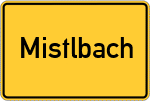 Place name sign Mistlbach
