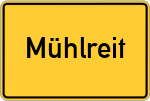Place name sign Mühlreit