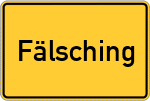 Place name sign Fälsching