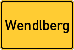 Place name sign Wendlberg, Niederbayern