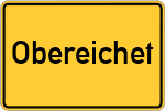 Place name sign Obereichet