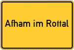 Place name sign Afham im Rottal