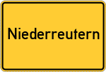 Place name sign Niederreutern, Niederbayern
