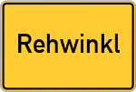 Place name sign Rehwinkl, Niederbayern